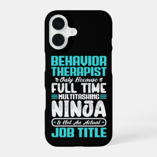 Behavior Therapist Job Title Profession Career iPhone 16 Case
