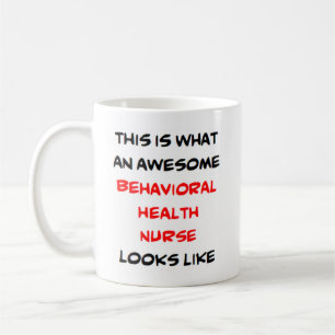 behavioral health nurse, awesome coffee mug