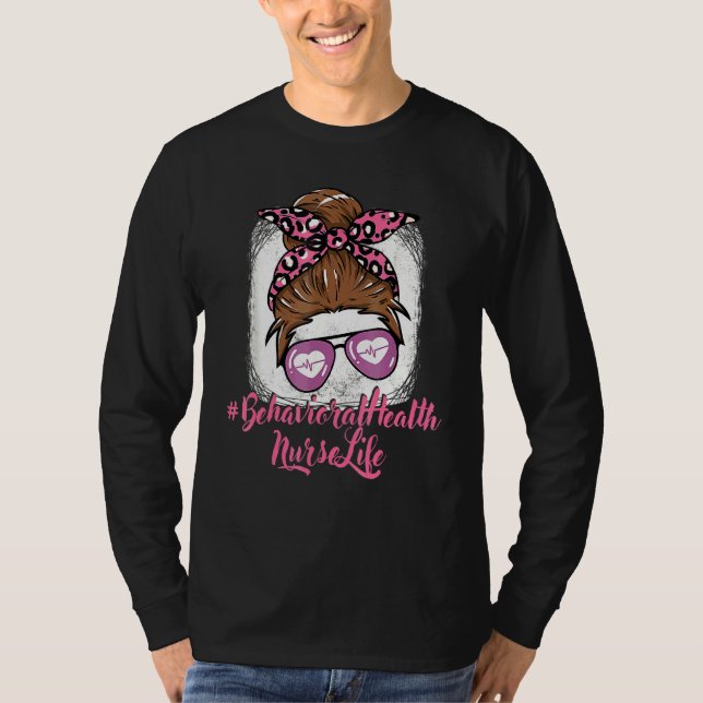 Behavioral Health Nurse Nursing For Women Girls Nu T-Shirt (Front)