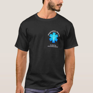 Behavioral & Mental Health Clinical Psychologist P T-Shirt