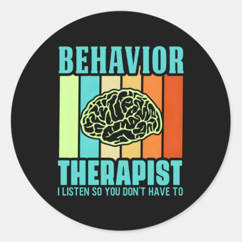 Behavioral Therapist Analyst Aversion Therapist Classic Round Sticker