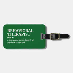 Behavioral Therapist Definition Gift Idea Luggage Tag