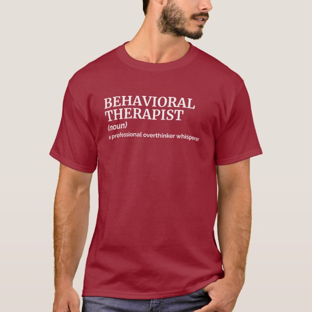 Behavioral Therapist Definition Shirt for Men (Front)