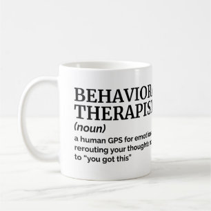 Behavioral Therapist Humor Coffee Mug