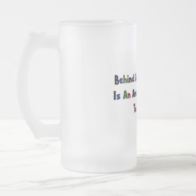 Behind Every  Brickwall Is... Frosted Glass Beer Mug (Left)