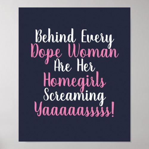 Behind Every Dope Woman Quote Poster