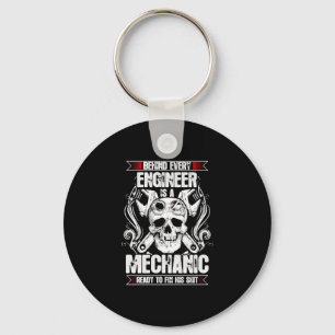 Behind every Engineer - Mechanic Keychain