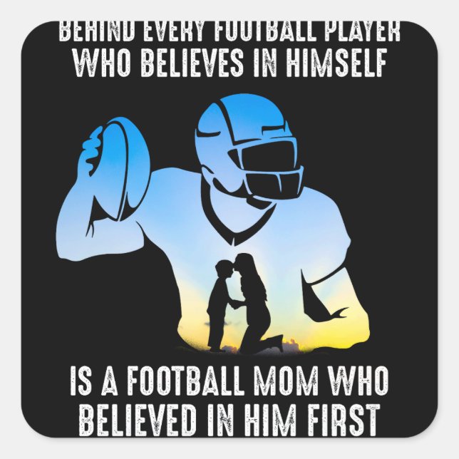 Behind Every Football Player Football Mom Square Sticker (Front)