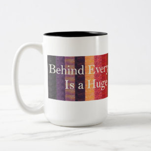 Behind every good quilter Two-Tone coffee mug