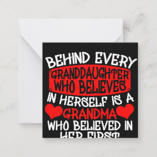 Behind Every Granddaughter Who Believes In Herself Note Card