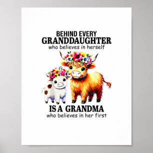 Behind Every Granddaughter Who Believes In Herself Poster