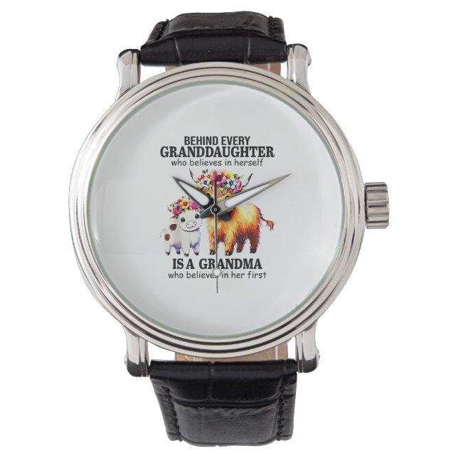 Behind Every Granddaughter Who Believes In Herself Watch (Front)