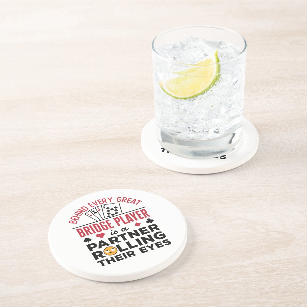 Discover Behind Every Great Bridge Player Funny Saying Coaster