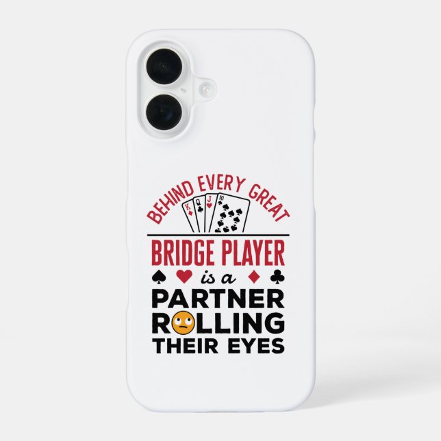 Behind Every Great Bridge Player Funny Saying Iphone Case (Back)