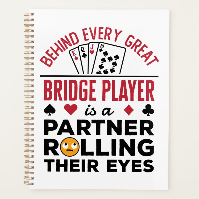 Behind Every Great Bridge Player Funny Saying Planner (Front)