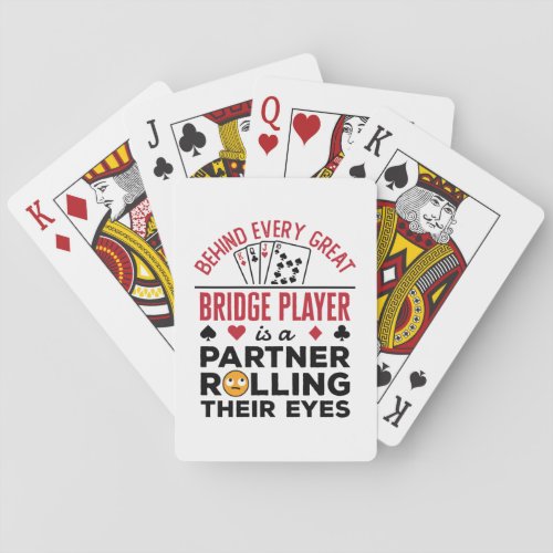 Behind Every Great Bridge Player Funny Saying Playing Cards