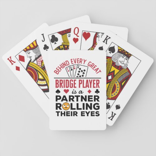 Behind Every Great Bridge Player Funny Saying Poker Cards