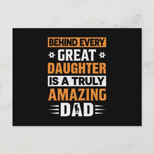 Behind Every Great Daughter Is A Truly Amazing Dad Announcement Postcard