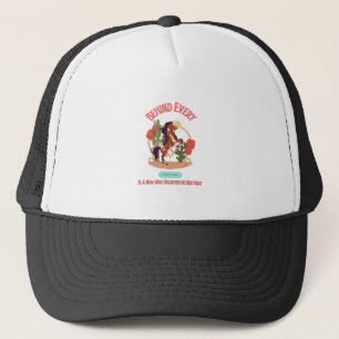 Behind Every Horse Girl Who Believes In Herself Trucker Hat