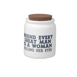 Behind Every Man custom candy jar