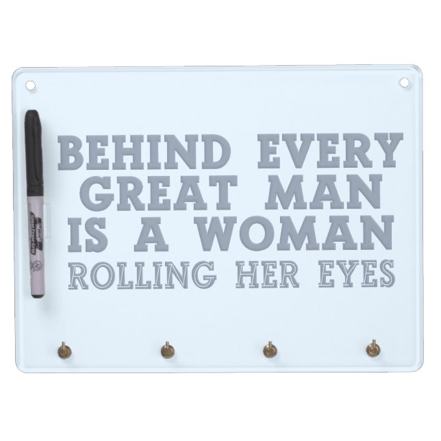 Behind Every Man custom color message board (Front)