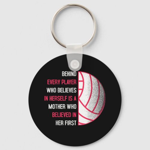 Behind Every Player Is A Mor Volleyball Mom Gift Keychain