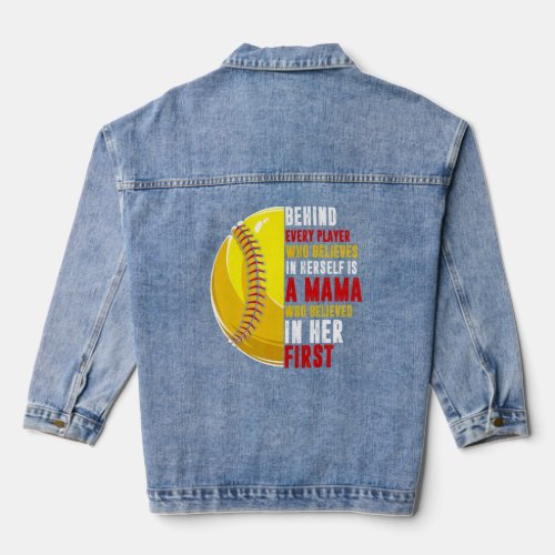 Behind Every Player Is Mama Who Believed In Her So Denim Jacket