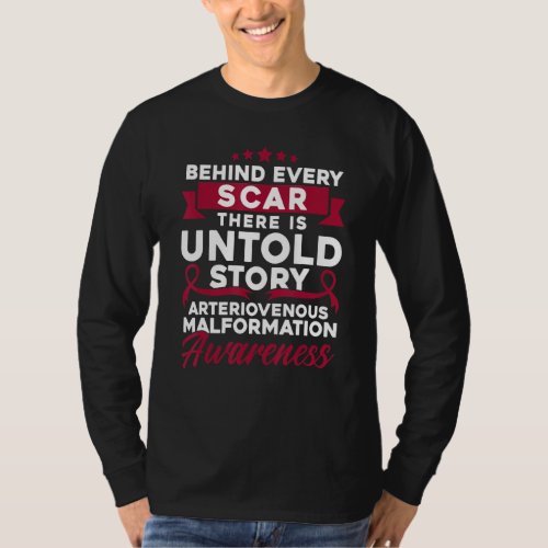 Behind Every Scar Arteriovenous Malformation Aware T_Shirt