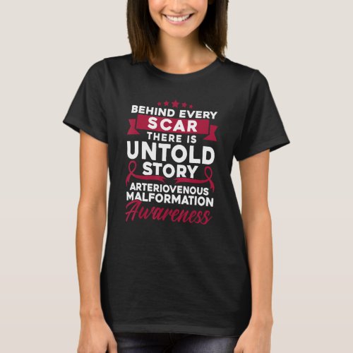 Behind Every Scar Arteriovenous Malformation Aware T_Shirt