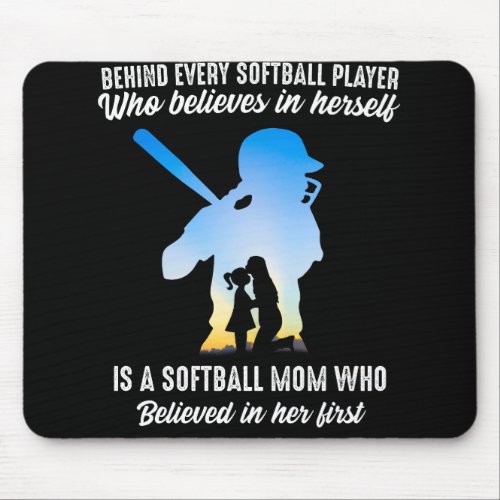 Behind Every Softball Player Softball Mom Mouse Pad