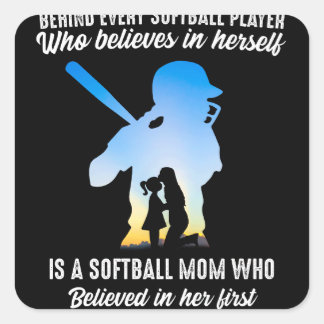 Behind Every Softball Player Softball Mom Square Sticker