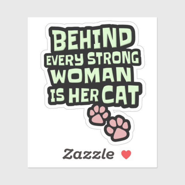 Behind Every Strong Woman Is Her Cat - Pink Paws Sticker (Sheet)