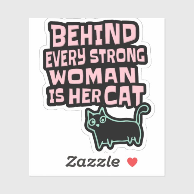 Behind Every Strong Woman Is Her Cat - Pink Text Sticker (Sheet)