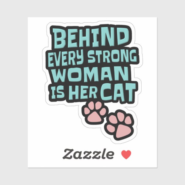 Behind Every Strong Woman Is Her Cat - Teal Text Sticker (Sheet)