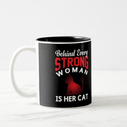 Behind Every Strong woman is Her Cat Two_Tone Coff Two_Tone Coffee Mug