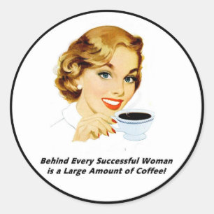 Behind Every Successful Woman Classic Round Sticker