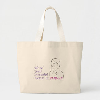 Behind Every Successful Woman is Herself Large Tote Bag