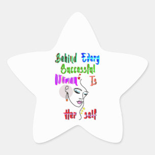 Behind Every Successful Woman Is Herself Star Sticker