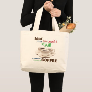 Behind Every Successful Woman Large Tote Bag