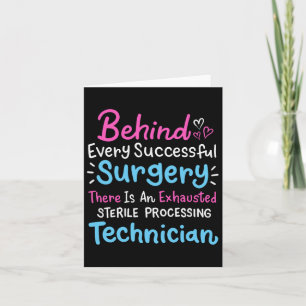 Behind Every Surgery Sterile Processing Technician Card