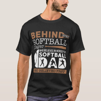 behind softball dad t-shirts