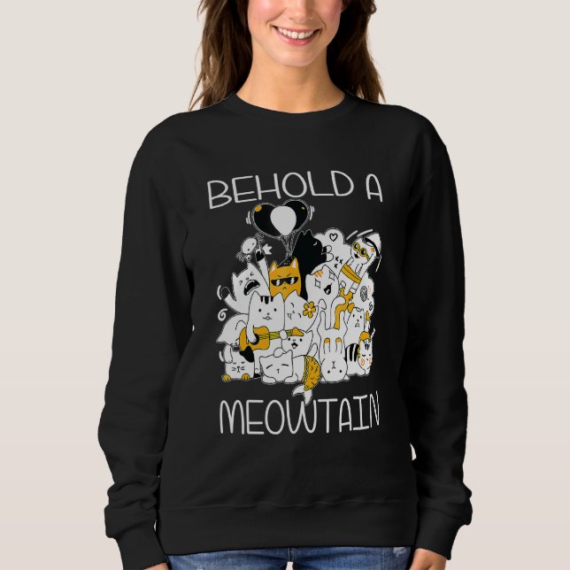 Behold A Meowtain Cat For Women Sweatshirt (Front)