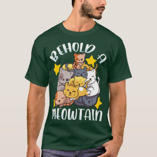 Behold A Meowtain Cute Cat Mountain Funny Kittens T-Shirt