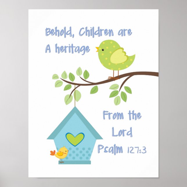 Behold Children are a Heritage from the Lord Psalm Poster (Front)