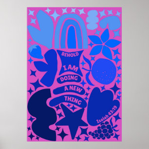Behold I am Doing A New Thing  Poster