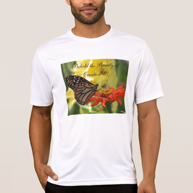 Behold the Beauty of Creation  !!! T-Shirt (Front)