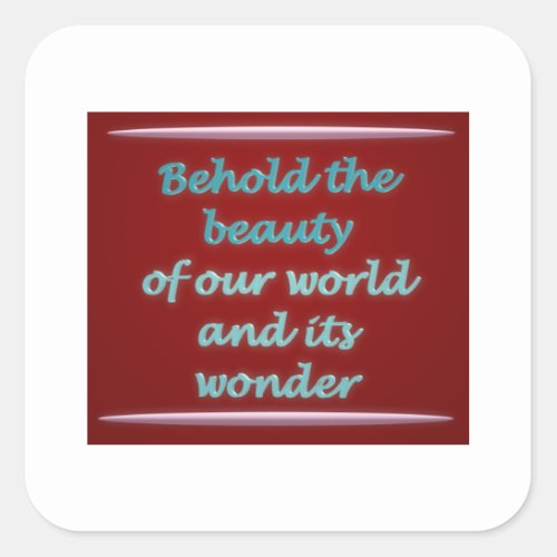 Behold the beauty poem art square sticker