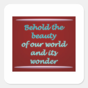 Behold the beauty poem art square sticker
