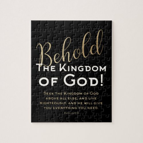 BEHOLD The Kingdom of God Scripture Christian Jig Jigsaw Puzzle