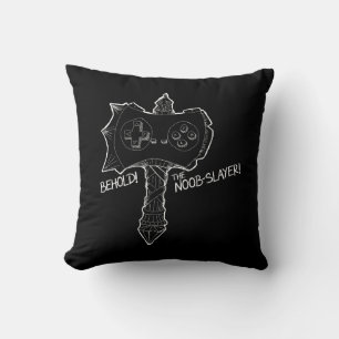 Behold! the Noob Slayer! Throw Pillow